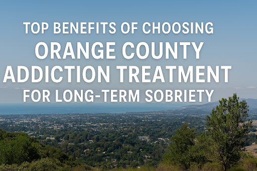 Orange County Addiction Treatment